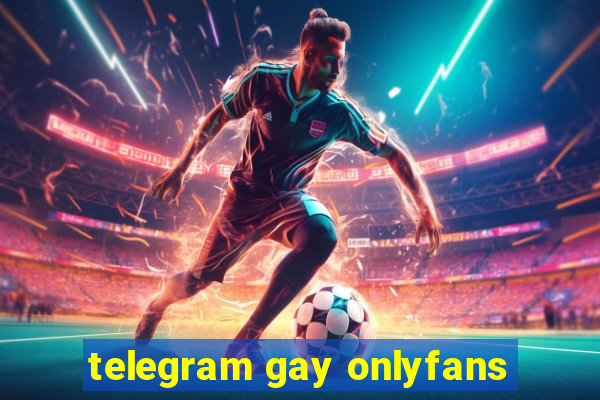 telegram gay onlyfans